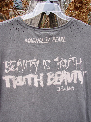 Magnolia Pearl NWT Cotton Jersey Boyfriend Tee MP Malibu Ozzy OSFA: Heather-gray T-shirt with Beauty is Truth quote by John Keats, distressed style, tiny neckline holes, and distinctive Magnolia Pearl back stamp.