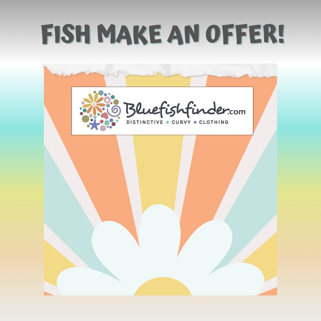 Promotional graphic with FISH MAKE AN OFFER! in playful letters, Bluefishfinder.com logo, and tagline Distinctive • Curvy • Clothing, against a sunburst background ending in a daisy shape.